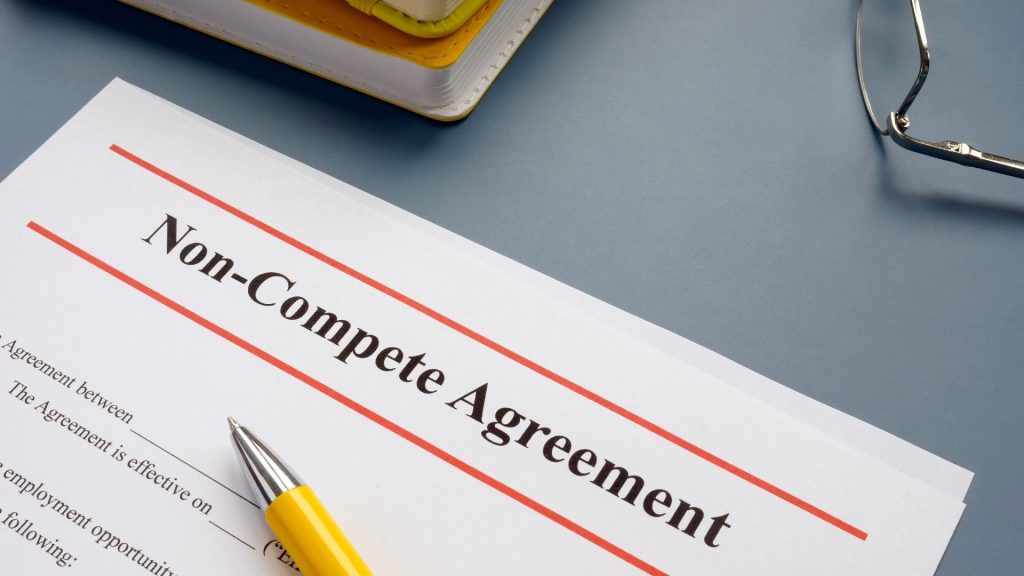 non compete agreements balancing employee rights and employer protection